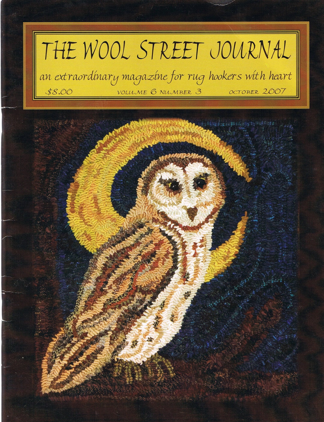 RARE Complete Set 2007 Wool Street Journal Magazine Rug Hooking