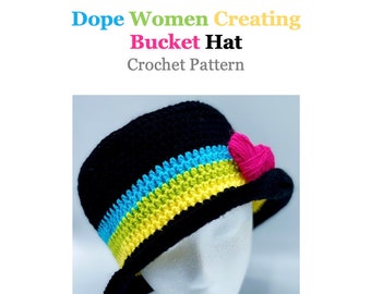 Dope Women Creating Bucket Hat Crochet Pattern