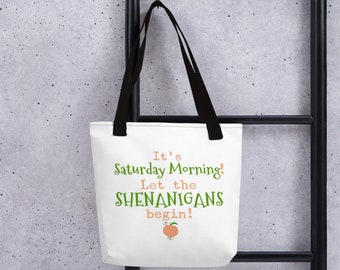 Saturday Morning Shenanigans Tote Bag