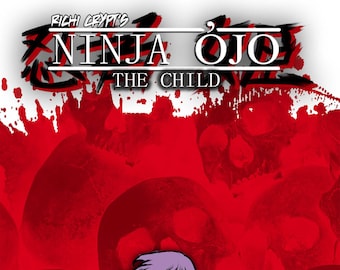 Ninja Ojo: The Child