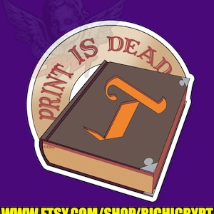 Adesivo de vinil do Guia Espiritual de Tobin The Real Ghostbusters "Print Is Dead"