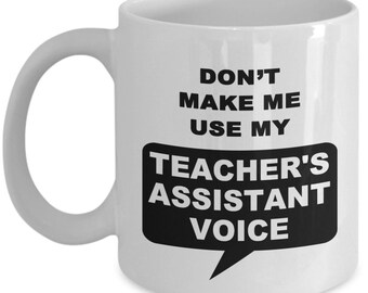 Teacher's Assistant, Teacher Assistant Gifts for Women, Teacher Assistant Mugs, Teacher Assistant Gifts for Men, Teacher's Assistant Gift
