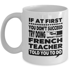French Teacher, French Teacher Mugs, French Teacher Gifts, French Teacher Supplies, Gift for French Teacher, FREE SHIPPING