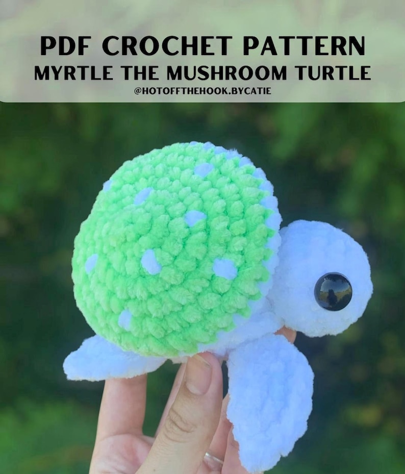 Crochet Pattern | Myrtle the Turtle | Turtle Crochet Pattern | Mushroom Turtle Crochet Pattern | Turtle Fidget | Pop-it Patterns image 1