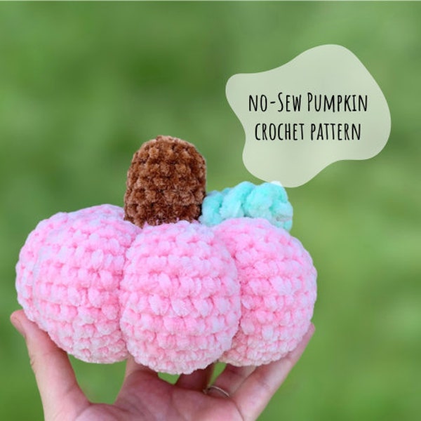 Crochet Pattern | No-Sew Pumpkin Pattern |Pumpkin Pattern | No-Sew | Pumpkin Plushie