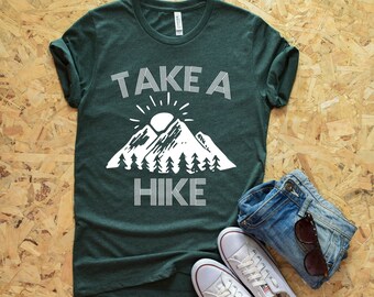 Take A Hike Shirt Etsy