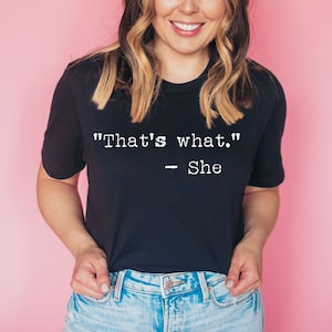 Funny Shirt for Women, Funny Womens Shirts, Thats What She Said Shirt, Graphic Tees, The Office Shirt, Micheal Scott Shirt, gift for her