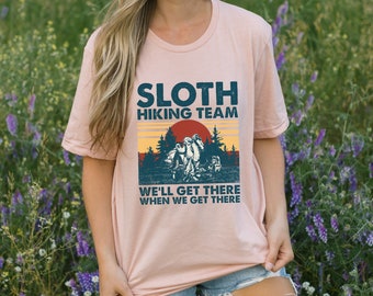 Hilarious Hiking Tshirt for Sloth Lovers and Slow Hikers, Sloth Hiking Team Tshirt for Hiker, hiking, outdoors, nature