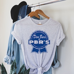 Drive Bars and PBRs Shirt, Dive Bar Shirt, Beer Shirt, Save the Dive Bars, Support Your Local Dive Bar, Gift for Women, Shirt for Women image 2