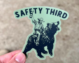 Funny Bear Sticker | Safety Third Outdoor Adventure Decal | Hilarious Animal Art for Wilderness Lovers & Travelers | Nature Lover Gift