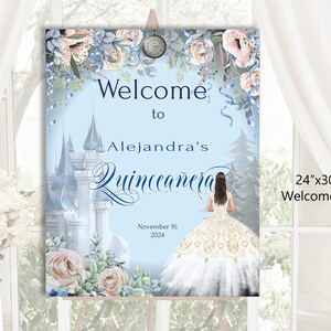 Editable QUINCEANERA WELCOME SIGN, 24&quot;x30&quot;, Cinderella theme Welcome Sign, castles, digital download diy print edit, romantic font,17-q(3)ws