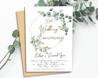 May include: A white wedding anniversary invitation with a gold geometric frame and green eucalyptus leaves. The text reads "50th Wedding Anniversary" and "Colest & Eward Love". The invitation includes the date, time, location, and RSVP information.