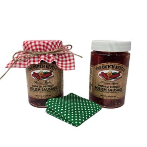 The Dutch Kettle Polish Sausage Homestyle Smoked Pickled 2/8 Oz Jars With Fabric Toppers