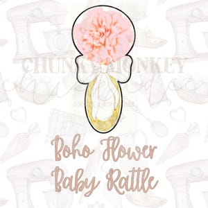 Boho Flower Baby Rammelaar Cookie Cutter STL, Cookie Cutter, STL-bestand, Digitale download, Meerdere maten, Digitaal, Baby in bloei, Bloemen, Rammelaar