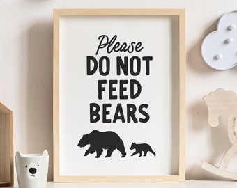 Don't Feed the Bears Print, Woodland Nursery Decor, Printable Wall Art, Kids Room Decor, DIGITAL DOWNLOAD