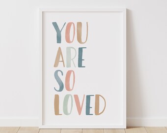 You Are So Loved Print Etsy