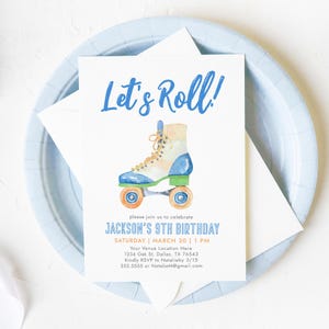 May include: A blue and white roller skate with orange wheels. The invitation reads "Let's Roll!" and is for Jackson's 9th birthday party on March 30th at 1 PM. The invitation includes the venue location, RSVP information, and contact details.