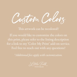 K&ouml;nnte beinhalten: Text auf einem beigefarbenen Hintergrund, der "Custom Colors" lautet. Dieses Kunstwerk kann umgef&auml;rbt werden! Wenn Sie die Farben dieses Drucks anpassen m&ouml;chten, lesen Sie bitte die Artikelbeschreibung, um einen Link zu meinem zus&auml;tzlichen Service "Color My Print" zu erhalten. Z&ouml;gern Sie nicht, sich bei Fragen zu melden! *Zus&auml;tzliche Geb&uuml;hren fallen f&uuml;r die Anpassung an.