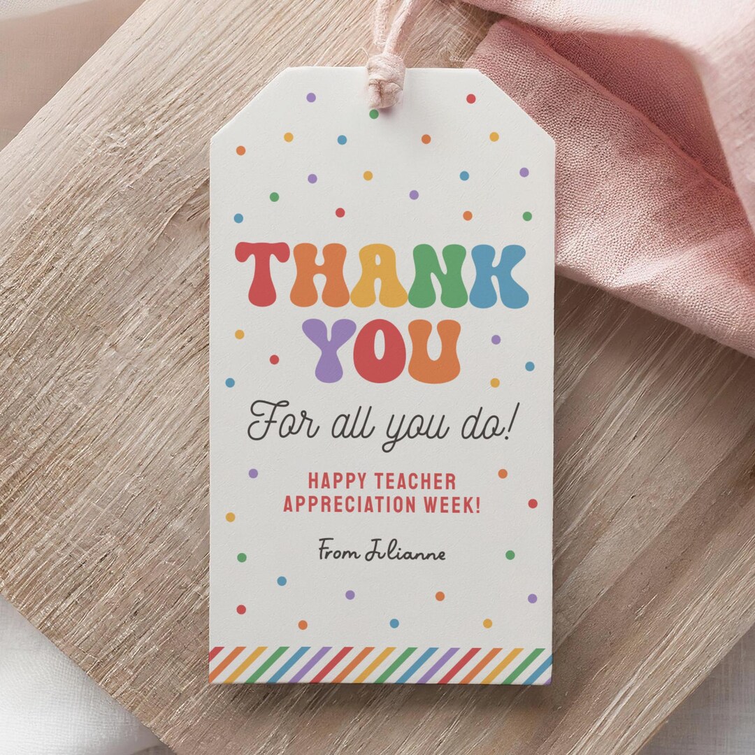 Teacher Appreciation Week Tag Template, Editable Rainbow Thank You for ...