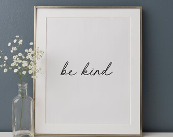 Be Kind Print, Minimal Nursery Decor, Printable Quote Wall Art, Kids Room Decor, DIGITAL DOWNLOAD