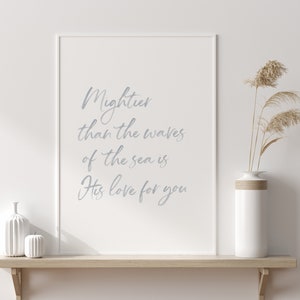 Mightier than the waves of the sea is His love for you Print, Beach Nursery Decor, Printable Wall Art, Coastal Decor, DIGITAL DOWNLOAD