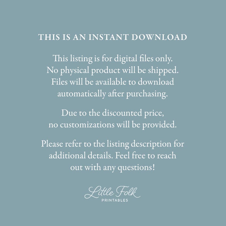 May include: A digital download announcement on a teal background. Text reads "THIS IS AN INSTANT DOWNLOAD" and details about the listing, including no physical product, automatic downloads, and no customizations.