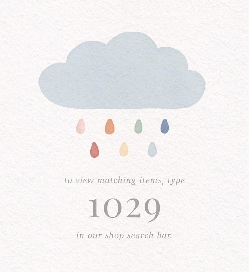 May include: A light blue cloud with raindrops in various colours, including pink, orange, green, and blue. The text below reads "to view matching items, type 1029 in our shop search bar."