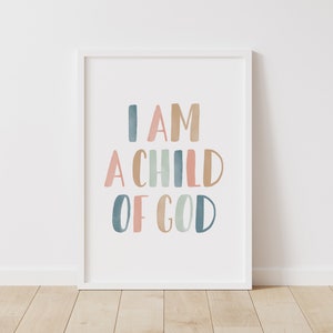 I am a Child of God Print, Girl Nursery Decor, PRINTABLE Scripture Wall Art, Kids Room Decor, Positive Affirmation, DIGITAL DOWNLOAD