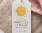 School is Out Summer is Here Teacher Appreciation Week Tag Template, Editable Sun Teacher Gift Tag End of Year School Printable
