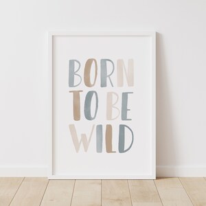 Born to Be Wild Print, Woodland Nursery Decor, PRINTABLE Wall Art, Baby ...