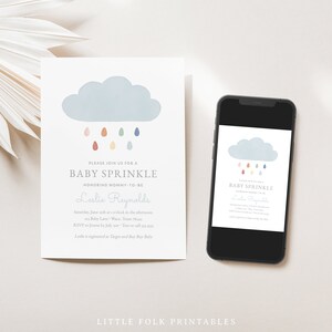May include: A baby sprinkle invitation featuring a blue cloud with colourful raindrops. The invitation reads "Please join us for a Baby Sprinkle honouring Mommy-to-be Leslie Reynolds".