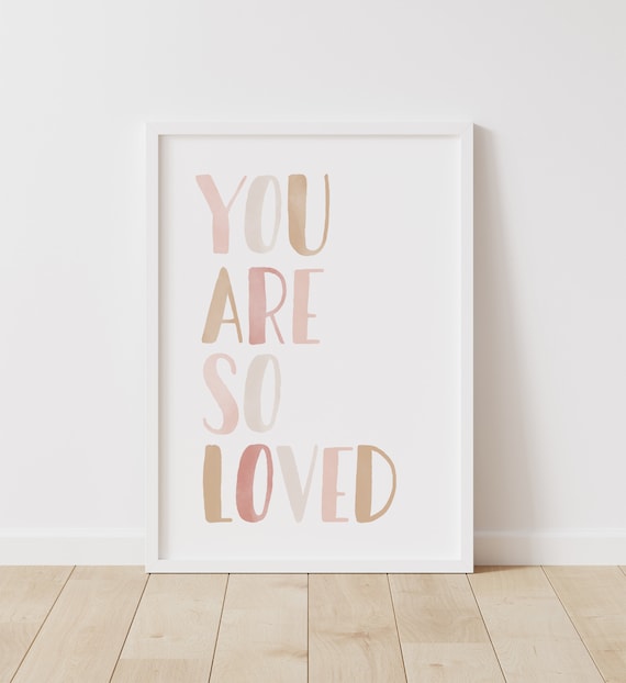 You Are So Loved Print, Neutral Nursery Art, PRINTABLE Wall Art, Girl Nursery Decor, Baby Room Decor, Nursery Quote, DIGITAL DOWNLOAD