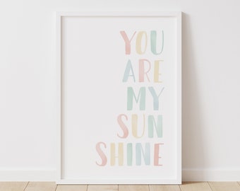You Are My Sunshine Print, Girl Nursery Decor, PRINTABLE Wall Art, Neutral Nursery Print, Kids Room Decor, Pastel Print, DIGITAL DOWNLOAD