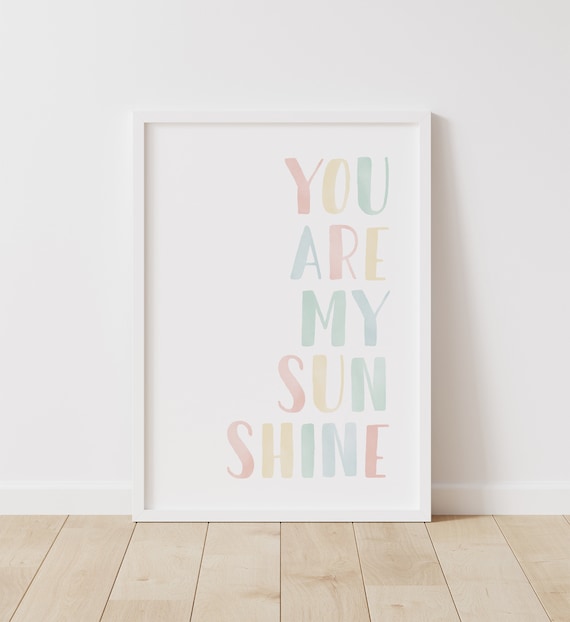 You Are My Sunshine Print, Girl Nursery Decor, PRINTABLE Wall Art, Neutral Nursery Print, Kids Room Decor, Pastel Print, DIGITAL DOWNLOAD