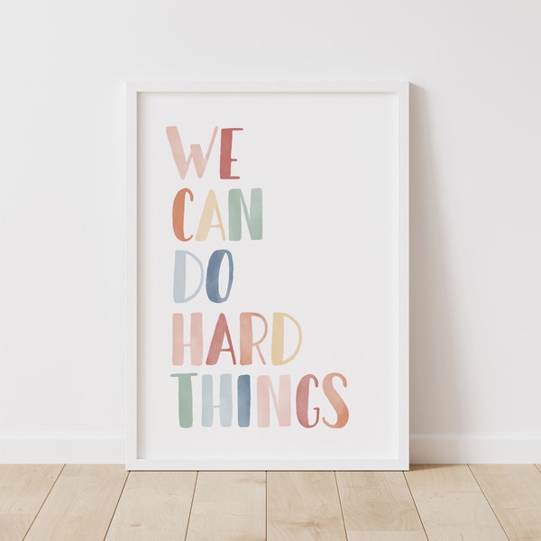 Rainbow We Can Do Hard Things Print, Inspirational Decor for Kids, Playroom Poster, Affirmations PRINTABLE Wall Art, DIGITAL DOWNLOAD