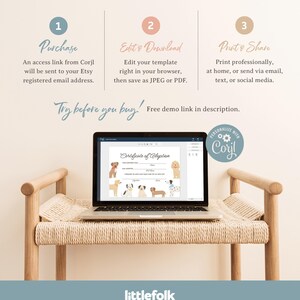 May include: A laptop displaying a dog adoption certificate template, resting on a woven bench. The image includes instructions: Purchase, Edit & Download, and Print & Share. The text "Try before you buy!" is also visible.