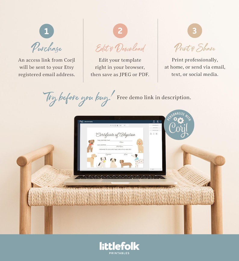 May include: A laptop displaying a dog adoption certificate template, resting on a woven bench. The image includes instructions: Purchase, Edit & Download, and Print & Share. The text "Try before you buy!" is also visible.