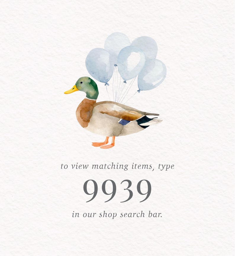 May include: Watercolor illustration of a duck with a green head, brown body, and orange feet, carrying a cluster of light blue balloons. The image includes the number 9939 and text: "to view matching items, type 9939 in our shop search bar."
