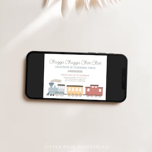 May include: A smartphone displays a birthday invitation with a train illustration. The text reads "Chugga Chugga Choo Choo, Grayson is turning two!" The invitation includes details about the party date, time, and location.
