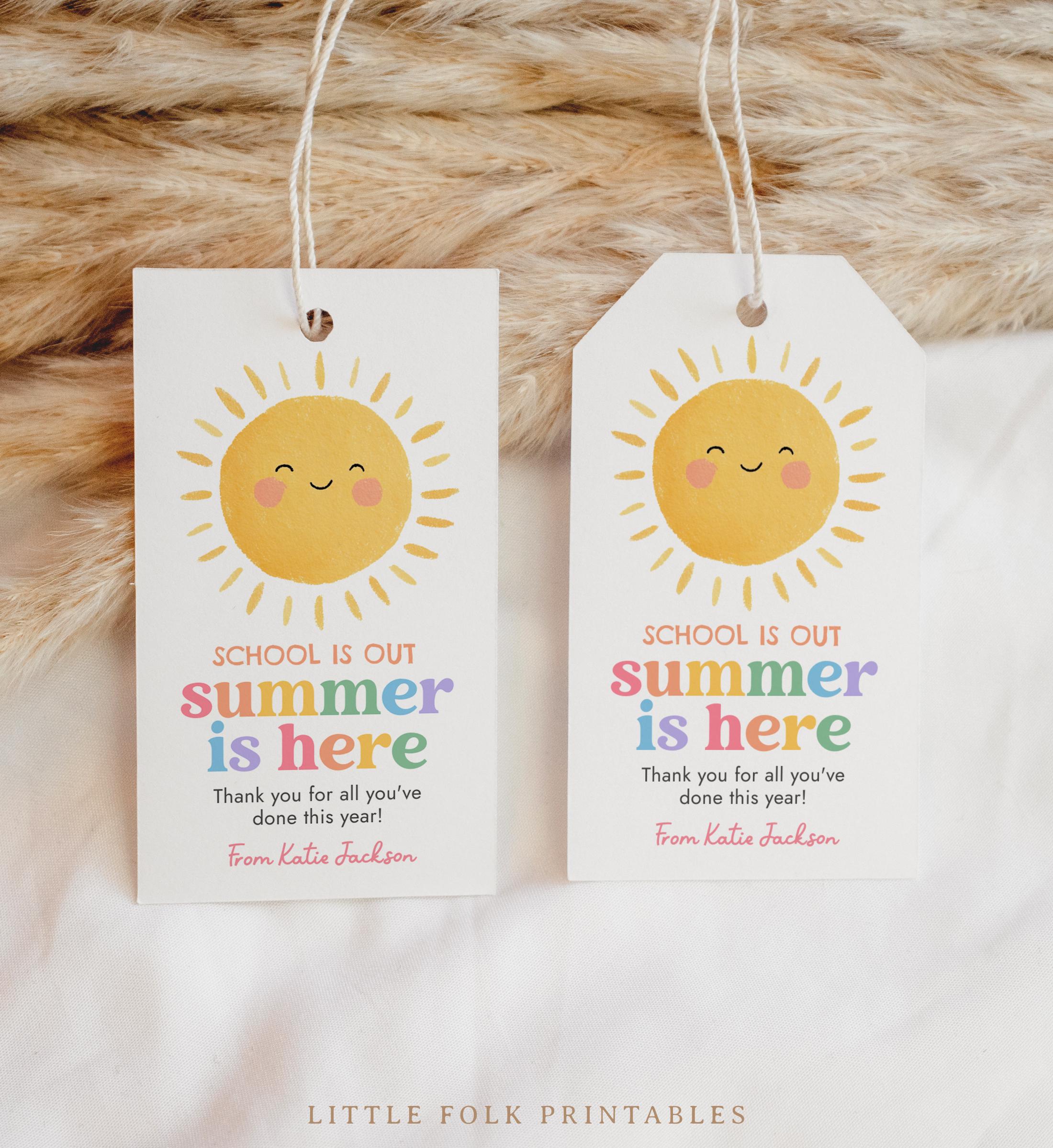 School is Out Summer is Here Teacher Appreciation Week Tag Template ...