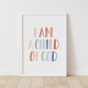 I am a Child of God Print, Rainbow Nursery Decor, PRINTABLE Scripture Wall Art, Kids Room Decor, Affirmation Print, DIGITAL DOWNLOAD