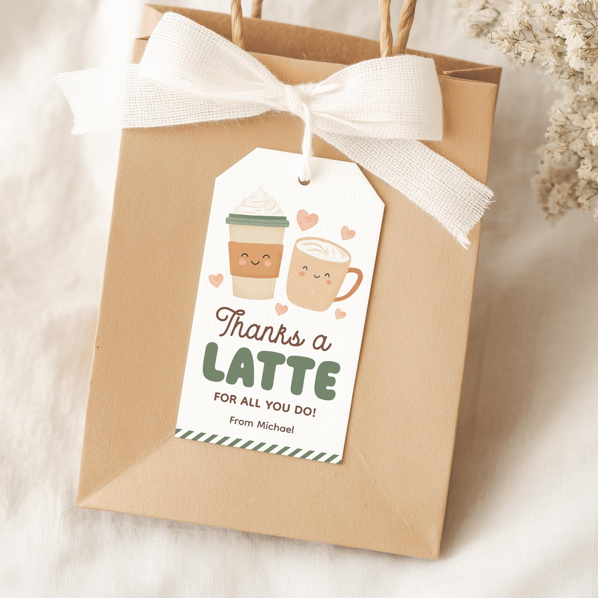 Coffee Teacher Appreciation Week Tag Template, Editable Thanks a Latte ...