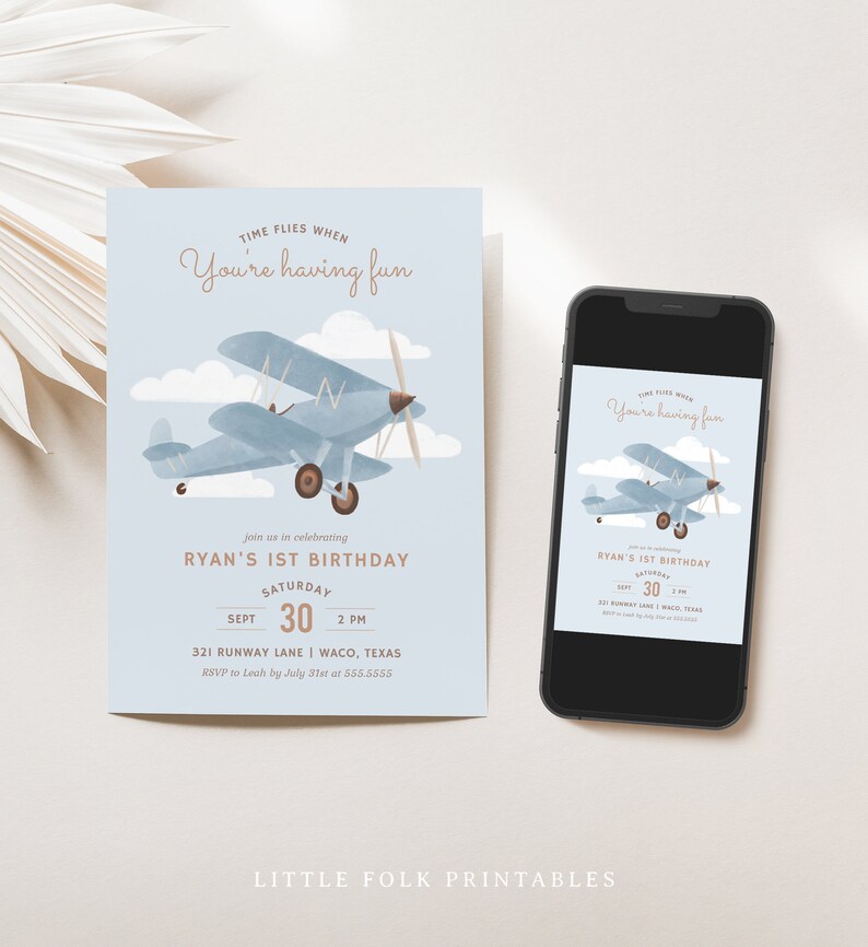 May include: A blue and brown airplane illustration with clouds in the background. The text "Time flies when you're having fun" is at the top of the invitation. The invitation is for Ryan's 1st birthday party on September 30th at 2 PM. The address is 321 Runway Lane, Waco, Texas. RSVP to Leah by July 31st at 555.5555.