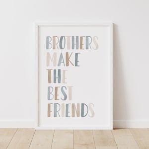 Brothers Make the Best Friends Print, Printable Nursery Wall Art, Boys Room Decor, Boho Kids Room Decor, DIGITAL DOWNLOAD