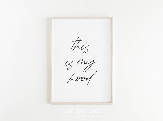 This Is My Hood Quotes Tumblr Room Decor Summer Quotes Instant Download Modern Wall Art Scandinavian Poster Typography Print