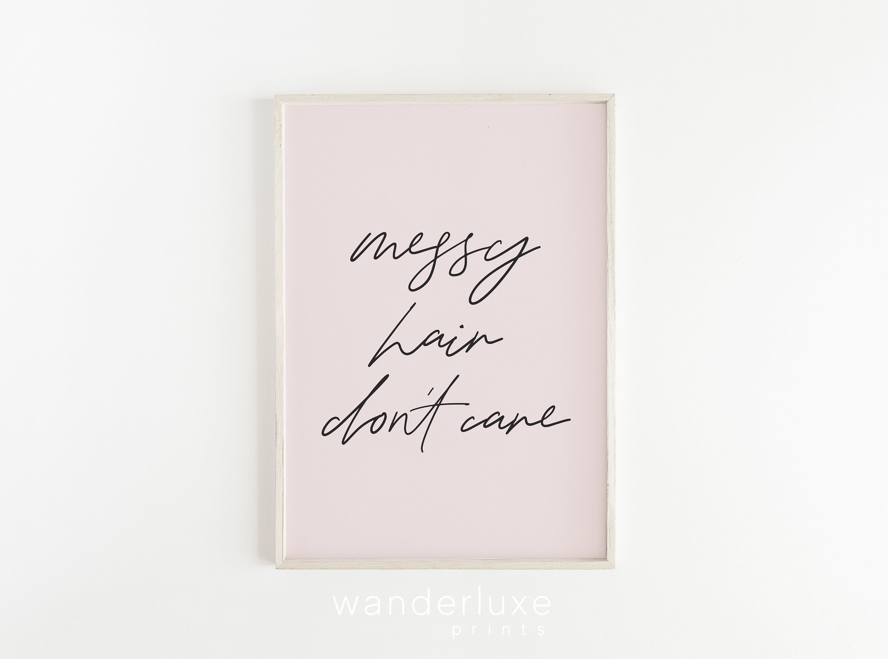 Messy Hair Don T Care Quotes Tumblr Room Decor Pink Etsy
