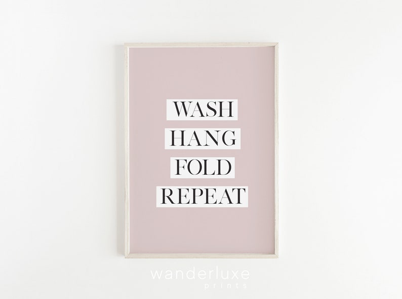 Wash Hang Fold Repeat Quotes Tumblr Room Decor Pink Summer Quotes Instant Download Modern Wall Art Scandinavian Poster Typography Print