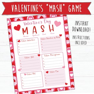 May include: A printable Valentine's Day "MASH" game with a pink background and red hearts. The game includes categories for future Valentine, job, honeymoon, pet, car, and number of kids.