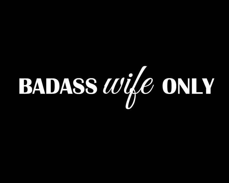 Free Free 350 Badass Husband Only Svg SVG PNG EPS DXF File