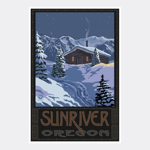 May include: A vintage travel poster design featuring a snowy cabin with a lit window, nestled in a mountain landscape under a starry night sky. The text "SUNRIVER OREGON" is displayed at the bottom of the poster.